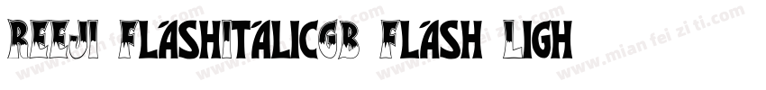 REEJI FlashItalicGB Flash Lightttf字体转换
